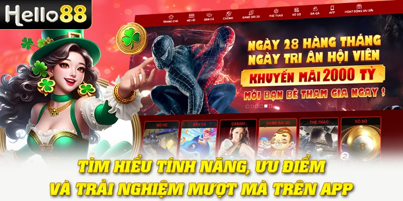 Tải App Hello88 - Hướng Dẫn Cài Đặt Nhanh, Nhận Quà Khủng 2 Tìm hiểu tính năng, ưu điểm và trải nghiệm mượt mà trên app
